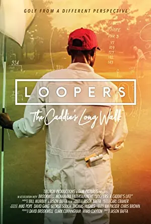 Loopers: The Caddie\'s Long Walk