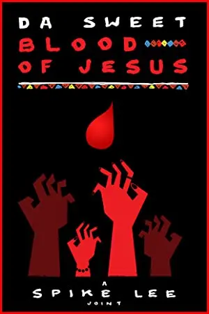 Da Sweet Blood of Jesus