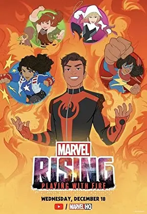 Marvel Rising: Playing with Fire