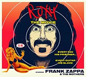 Frank Zappa & The Mothers - Roxy - The Movie 1973