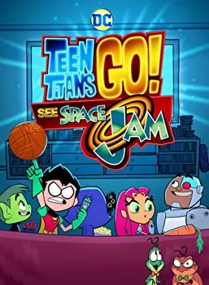 Teen Titans Go! Presents Space Jam