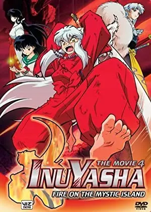 InuYasha: The Movie 4: Fire on the Mystic Island