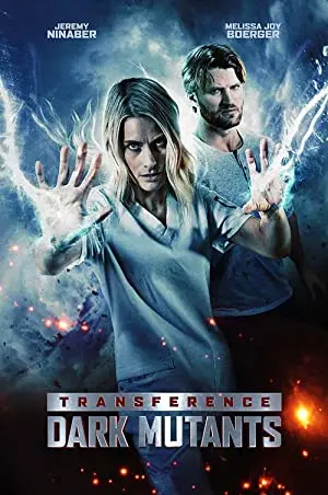 Transference: Dark Mutants