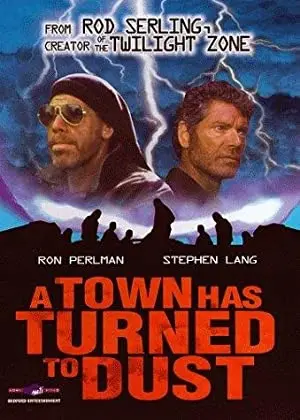 A Town Has Turned to Dust