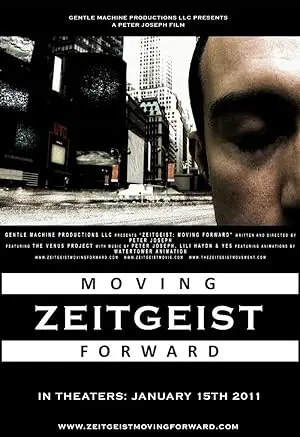Zeitgeist: Moving Forward