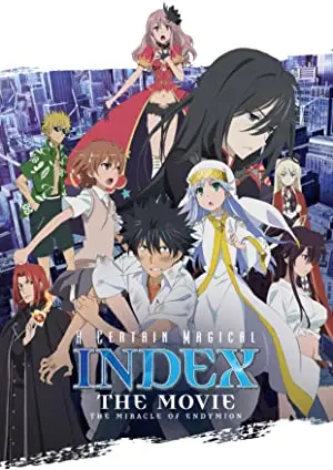 A Certain Magical Index: The Movie ï¼The Miracle of Endymion