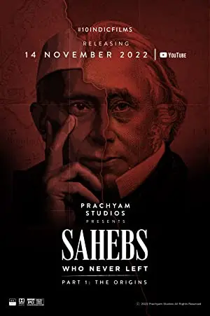 Sahebs Who Never Left - Part 1: The Origins