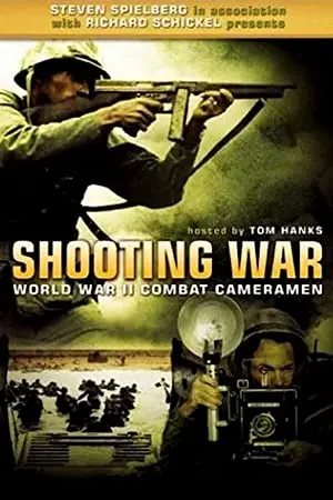 Shooting War: World War II Combat Cameramen