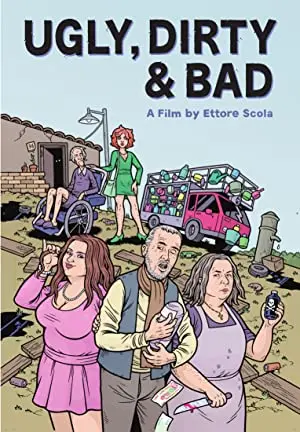 Ugly, Dirty and Bad