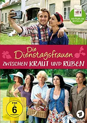 Die Dienstagsfrauen: Zwischen Kraut und Rüben