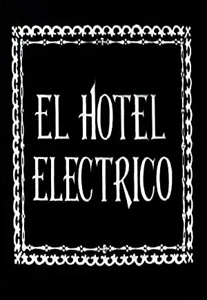 The Electric Hotel