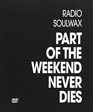 Part of the Weekend Never Dies