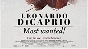 Leonardo DiCaprio: Most Wanted!