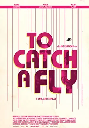 To Catch a Fly