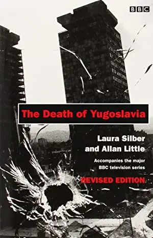 The Death of Yugoslavia