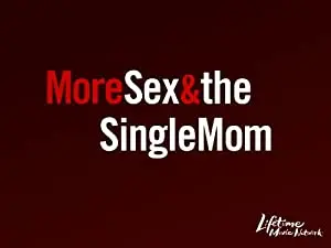 More Sex & the Single Mom