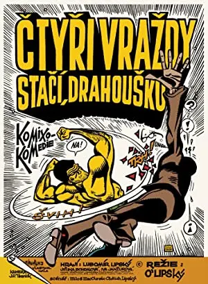'Ctyri vrazdy stací, drahousku'