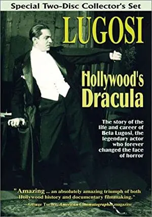 Lugosi: Hollywood's Dracula