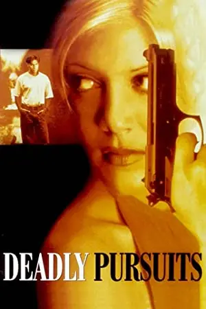 Deadly Pursuits