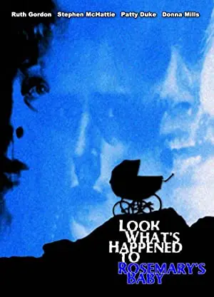 Look What's Happened to Rosemary's Baby