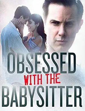 Obsessed with the Babysitter