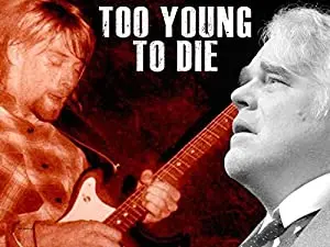 Too Young to Die