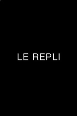 Le Repli