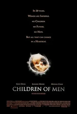 Een Meesterwerk van Dystopische Cinema: 'Children of Men' (2006)