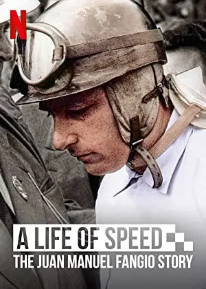 A Life of Speed: The Juan Manuel Fangio Story