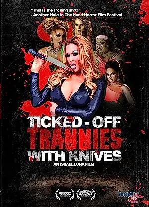 Ticked-Off Trannies with Knives