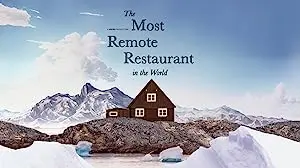 The Most Remote Restaurant in the World