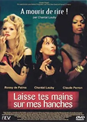 Laisse tes mains sur mes hanches