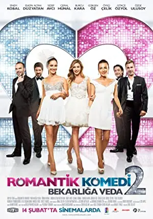 Romantik Komedi 2: BekarlÄ±ÄŸa Veda