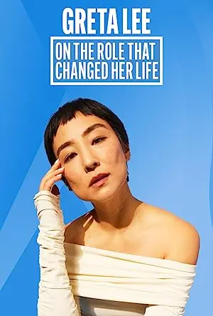 Greta Lee on the Role That Changed Her Life