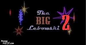 The Big Lebowski 2
