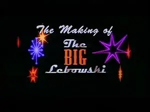 The Making of 'The Big Lebowski'