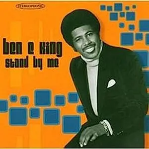 Ben E. King: Stand by Me