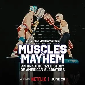 Muscles & Mayhem: An Unauthorized Story of American Gladiators