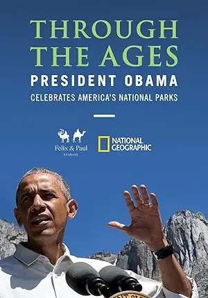 Through the Ages: President Obama Celebrates America's National Parks