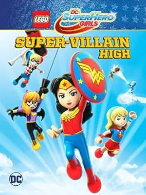 LEGO DC Super Hero Girls: Super-villain High