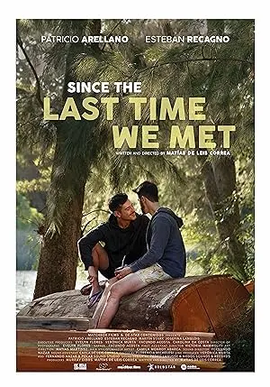 Since the Last Time We Met