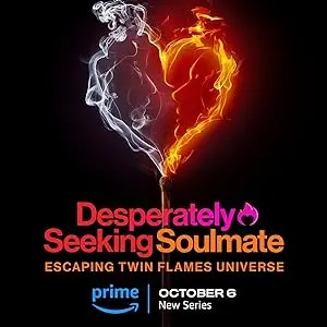 Desperately Seeking Soulmate: Escaping Twin Flames Universe