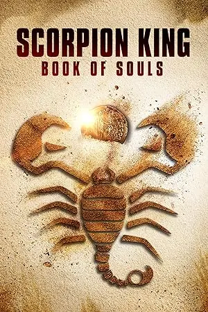 Scorpion King: Book of Souls - Een Avontuurlijke Reis door de Oudheid