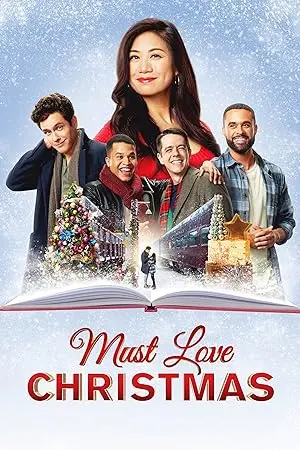 Must Love Christmas (2022) - Romantiek en Kerstmagie