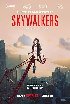 Liefde op Levensgevaarlijke Hoogte: Het Verhaal van Skywalkers