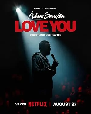 Adam Sandler: Love You (2024) - Een Verrassend Intieme Kijk op de Komiek