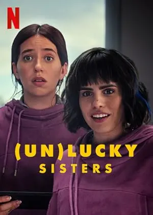 (Un)Lucky Sisters (2024): Een Vrolijke Komedie vol Verrassingen