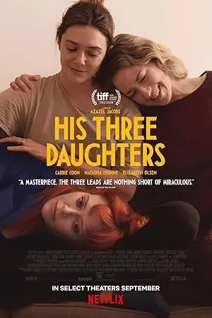 His Three Daughters (2023) - Een Intiem Familieportret vol Emotie