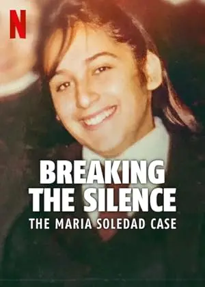 Breaking the Silence: The Maria Soledad Case (2024)