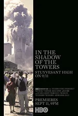 In the Shadow of the Towers: Stuyvesant High on 9/11